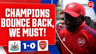 Champions Bounce Back We Must Ty  Newcastle 10 Arsenal [upl. by Ecineg]