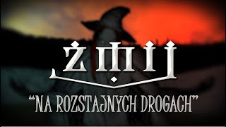 Żmij  Na rozstajnych drogach [upl. by Eloisa]