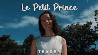 LE PETIT PRINCE  Teaser  15 JANVIER SUR YOUTUBE Jules PUZIN [upl. by Crespo]