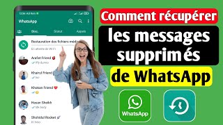 Comment récupérer les messages supprimés de WhatsApp 2023  Restaurer les discussions WhatsApp [upl. by Aieken]