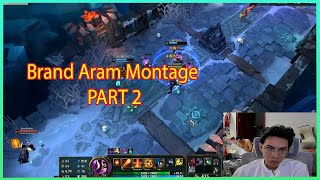 LOL GAME PLAY  BRAND MONTAGE Best play PART 2 [upl. by Ardnosac]