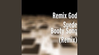 Booty Song Remix [upl. by Euqinna]