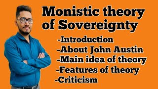 what is monistic theory of sovereignty Austins theory of sovereigntylegal theory of sovereignty [upl. by Hamil]