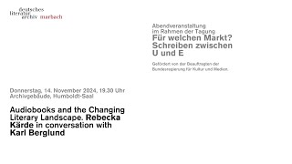 Audiobooks and the Changing Literary Landscape Rebecka Kärde in conversation with Karl Berglund [upl. by Kelwunn]