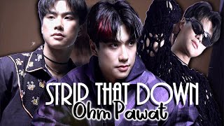 BL 𝙎𝙩𝙧𝙞𝙥 𝙏𝙝𝙖𝙩 𝘿𝙤𝙬𝙣  Ohm Pawat Bad Buddy FMV [upl. by Thierry169]