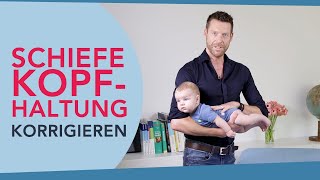 Schiefe Kopfhaltung bei Babys korrigieren [upl. by Egoreg]