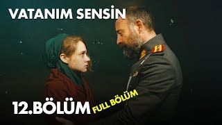 Vatanım Sensin 12 Bölüm  Full Bölüm [upl. by Eam]