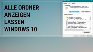 Alle Ordner Anzeigen lassen Windows 10 [upl. by Pincas393]