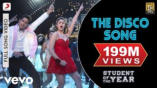 The Disco Song Full Song  SOTYAlia BhattSidharth MalhotraVarun DhawanSunidhi Chauhan [upl. by Anelrats]