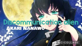 Discommunication alien Akari Nanawo Sub español [upl. by Cain]