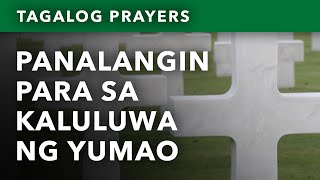 Panalangin para sa Kaluluwa ng Mahal na Yumao • Tagalog Prayers for the Dead [upl. by Alberik]