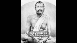 Sri Ramakrishna on SelfAwakening [upl. by Arondell]