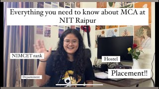 MCA at NIT Raipur  Everything you need to know about MCA at NIT Raipur  MCA NIT Raipur placements [upl. by Brandise]