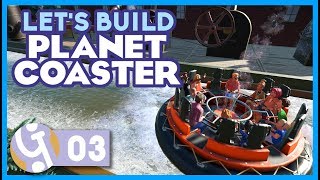 Wild West Rapids  Lets Build Planet Coaster 03 [upl. by Annatnas720]