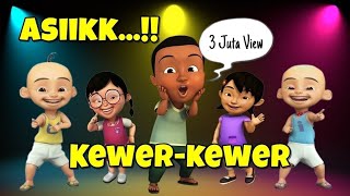 KEWER KEWER versi UPIN IPIN [upl. by Ddal]