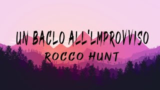 Rocco Hunt Ana Mena  Un bacio allimprovviso TestoLyrics Mix Tananai Farruko [upl. by Shay]