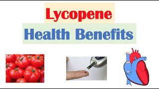 Lycopene Health Benefits amp Dietary Sources [upl. by Rehm]