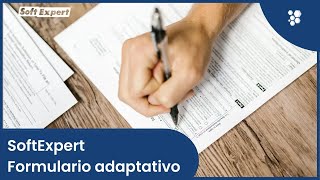 SoftExpert Formulario adaptativo  Introducción [upl. by Ahsek]