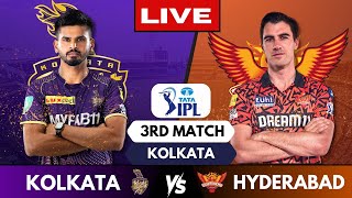 IPL Live KKR Vs SRH Match 3 Kolkata  IPL Live Scores amp Commentary  Kolkata Vs Hyderabad [upl. by Akienom]