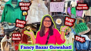 Fancy Bazar Guwahati latest collection😱Reveal wholesale shopsZARA dupes👠HampM bagsBoots 390 [upl. by Dnaltiac]