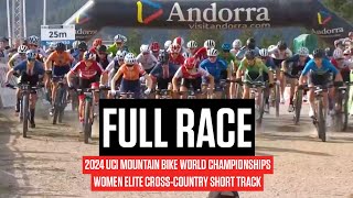 FULL RACE Women Elite CrossCountry Short Track  2024 UCI Mountain Bike World Championships [upl. by Iloj]