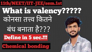 valency kya hoti h  konsa elements kitne Bond banata h important in chemistry [upl. by Pooley]