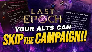 You can SKIP THE CAMPAIGN with your Last Epoch alts [upl. by Aerdnas710]