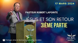 JÉSUS ET SON RETOUR 3ième partie  Robert Lapointe [upl. by Erret]