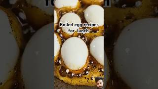 Boiled egg recipes for lunch 🍳 egg eggrecipe eggs eggcurry eggrecipes lunch shortsshort [upl. by Ninerb]