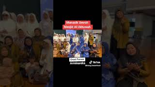 Manasik Umroh Bandung Di Mesjid Al Ukhuwah arminarekaperdana [upl. by Schenck]