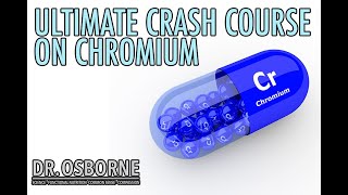 Ultimate Crash Course on Chromium plus bonus Magnesium amp B vitamin info [upl. by Hserus340]