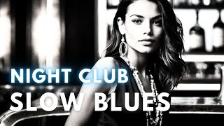 Elegant Slow Blues Guitar  MRelaxing Blues Night amp Slow Music for Relaxation Cooling Your Soul [upl. by Trilby330]