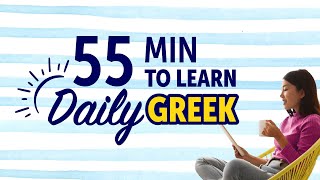 Mastering Everyday Life in Greek in 55 Minutes [upl. by God]