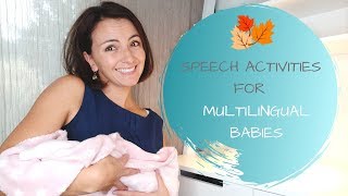 Multilingual Baby  Speech Activities [upl. by Kenward]