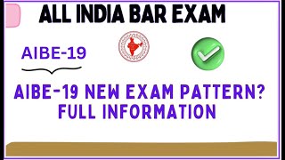 AIBE19 exam new exam Pattern FULL INFORMATION  ALL INDIA BAR EXAM [upl. by Mainis]