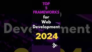 Top 5 Frameworks for web development shortsfeed ytshorts shorts viralvideo viral youtubeshorts [upl. by Bryan]