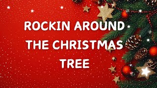 Rockin Around the Christmas Tree with Lyrics  Christmas Carol amp Xmas 2025 [upl. by Cruz966]