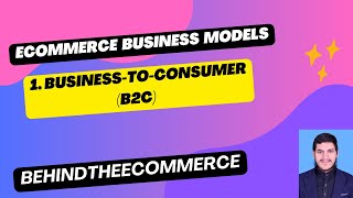 ECommerce Business Models  BusinesstoConsumer B2C  B2C Working in UrduHind [upl. by Oderf470]