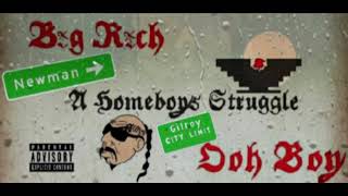 Ooh Boy  A Homeboys Struggle ft Big Rich [upl. by Aerised268]