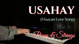 Usahay with lyrics  Visayan Love Song  Piano amp Strings [upl. by Eri]