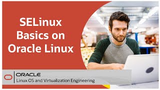 SELinux Basics on Oracle Linux [upl. by Arret431]