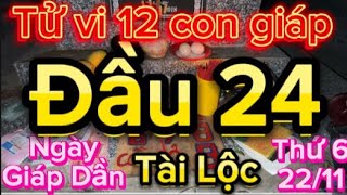 Tử vi 12 con giáp thứ 6 ngày 2211 [upl. by Ecyt]