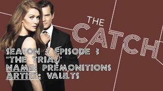 The Catch Soundtrack  quotPremonitionsquot by Vaults 1x03 [upl. by Codi663]