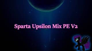 Sparta Upsilon Mix PE V2 Reupload [upl. by Jackelyn]