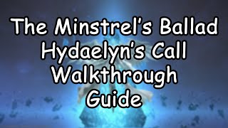 The Minstrels Ballad Hydaelyns Call  Walkthrough  Guide  FFXIV Endwalker [upl. by Adiene]