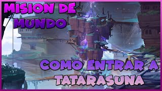 COMPLETAR ✔️MISION DE CUENTOS DE TATARA🏝⚡¿COMO ENTRAR A TATARASUNA Genshin Impact [upl. by Darb]