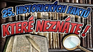 25 fascinujících faktů z historie které Vám ve škole neřeknou [upl. by Tur842]