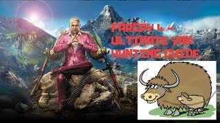 Farcry 4  Ultimate Yak Hunting Guide HD [upl. by Akinyt]