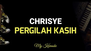 CHRISYE PERGILAH KASIH  KARAOKE [upl. by Shelli]