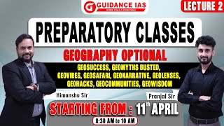 PREPARATORY CLASS2  Geography Optional  BY HIMANSHU SIR  PRANJAL SIR [upl. by Yrreb]